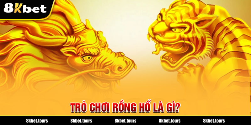 Trò chơi Rồng Hổ là gì